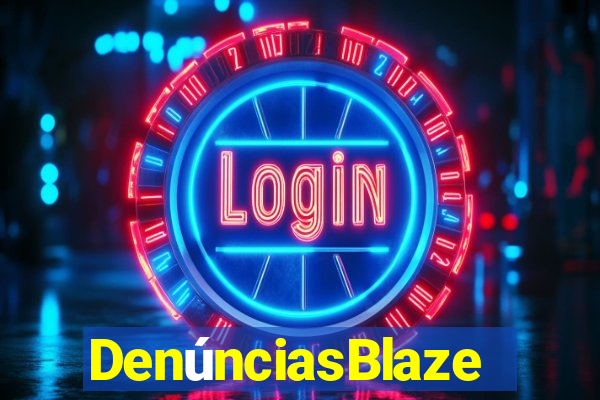 DenúnciasBlaze