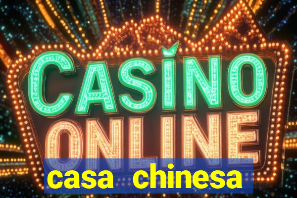 casa chinesa plataforma de jogos