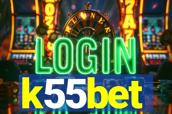 k55bet