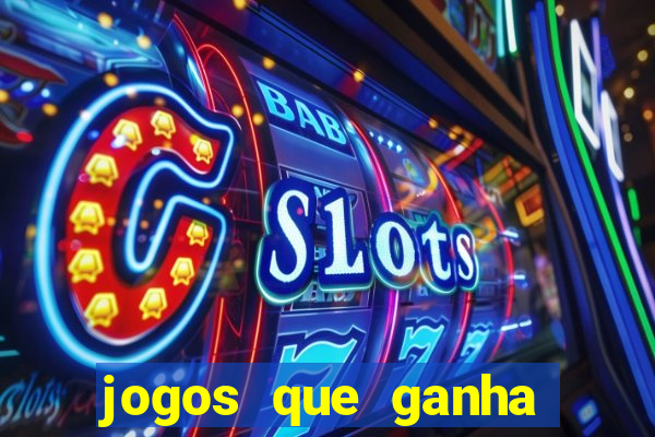 jogos que ganha dinheiro sem precisar depositar nada