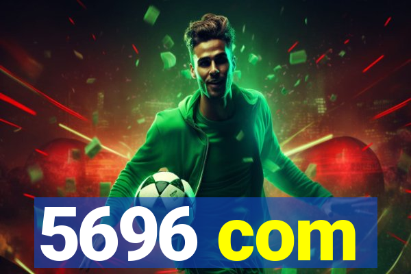 5696 com