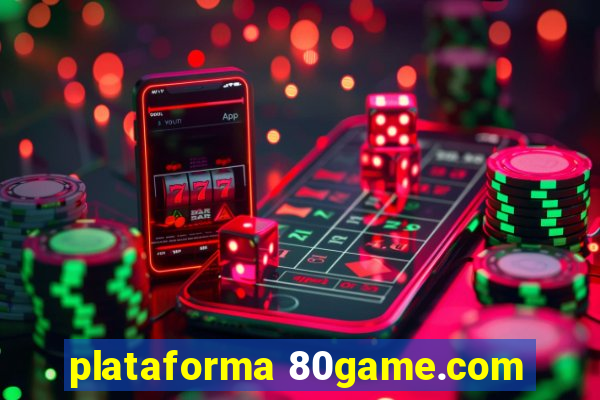 plataforma 80game.com
