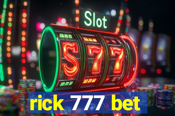 rick 777 bet