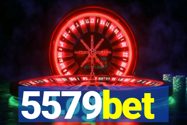 5579bet