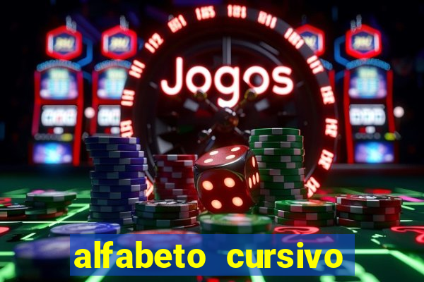 alfabeto cursivo para treinar caligrafia