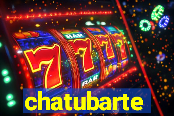 chatubarte