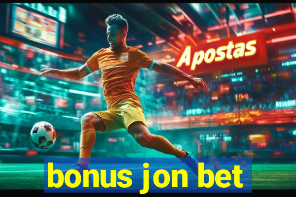 bonus jon bet