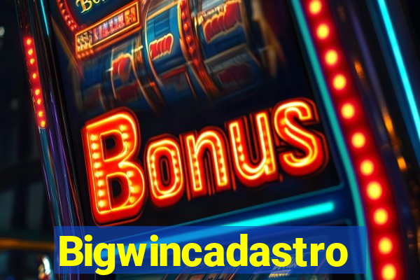 Bigwincadastro
