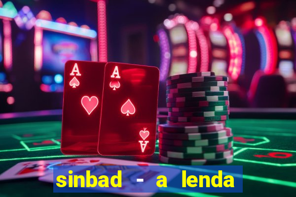 sinbad - a lenda dos sete mares dublado filme completo dublado download