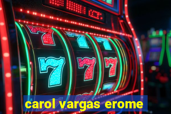 carol vargas erome