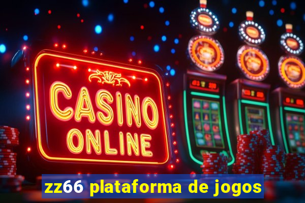 zz66 plataforma de jogos