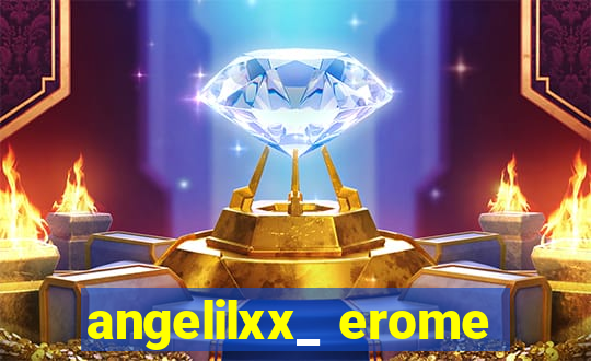 angelilxx_ erome