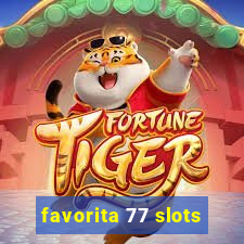 favorita 77 slots