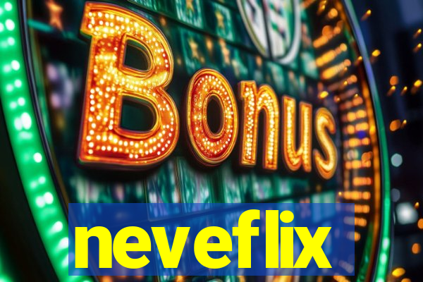neveflix