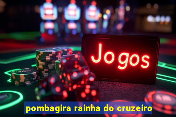 pombagira rainha do cruzeiro