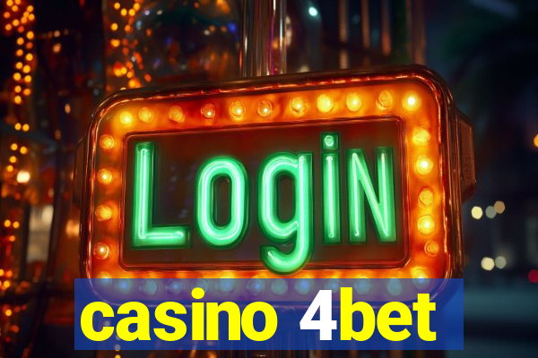 casino 4bet