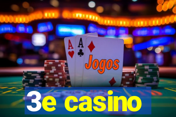 3e casino