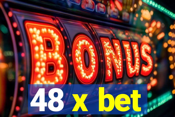48 x bet