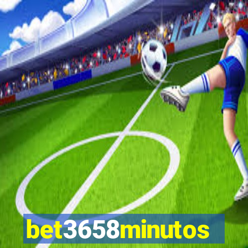 bet3658minutos