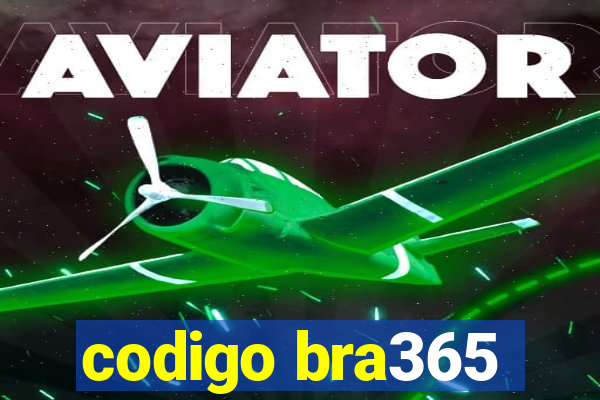 codigo bra365