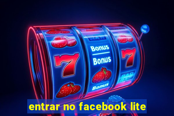 entrar no facebook lite