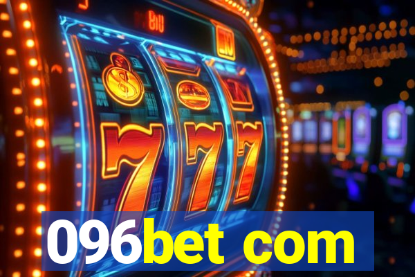 096bet com