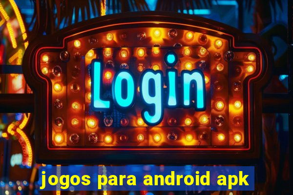 jogos para android apk