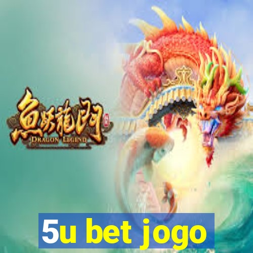 5u bet jogo