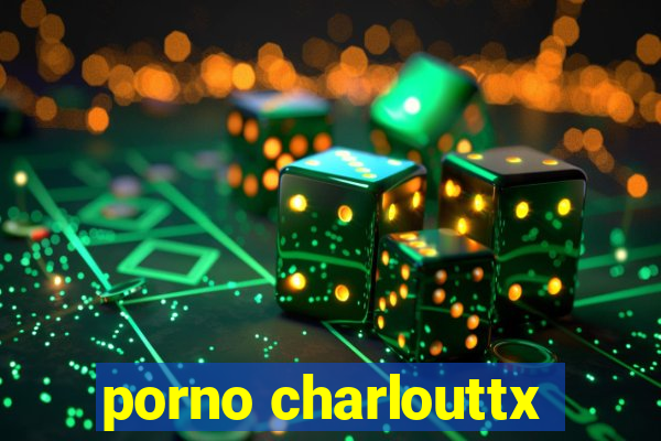 porno charlouttx