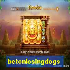 betonlosingdogs