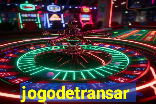 jogodetransar