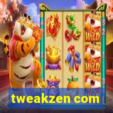 tweakzen com