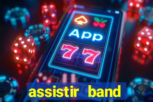 assistir band sports ao vivo gratis