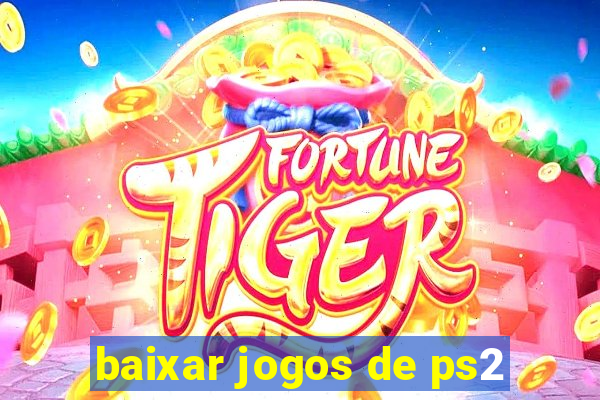 baixar jogos de ps2