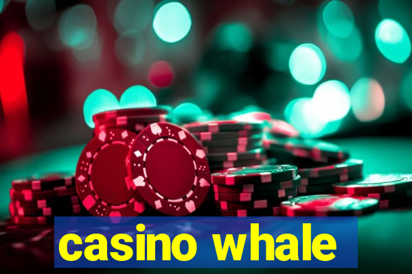 casino whale