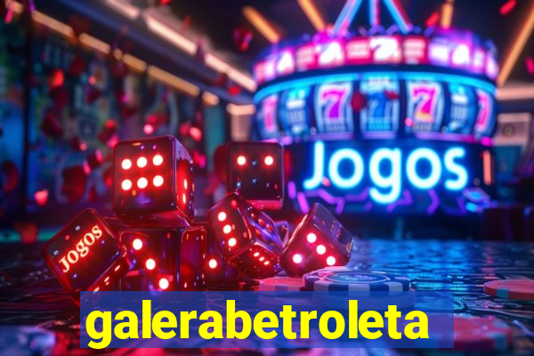galerabetroleta