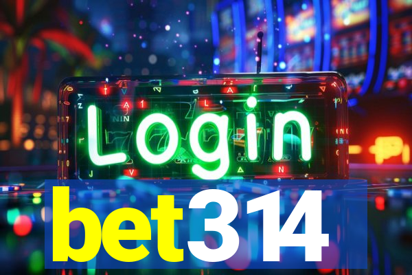 bet314