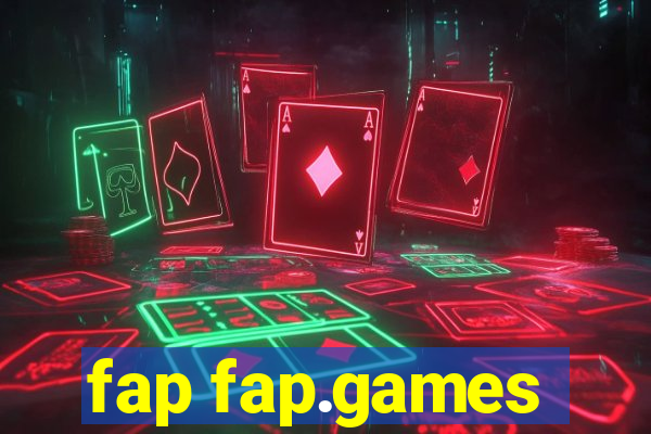 fap fap.games