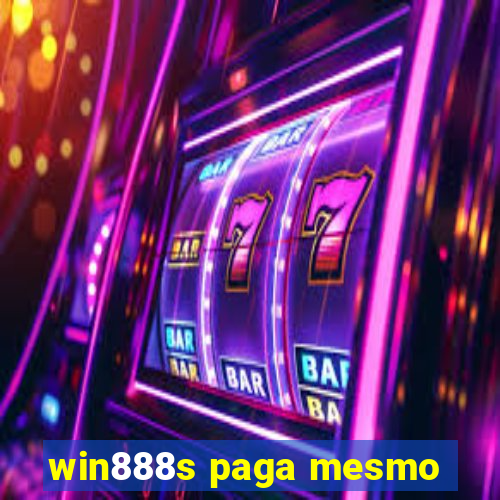 win888s paga mesmo