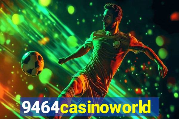9464casinoworld