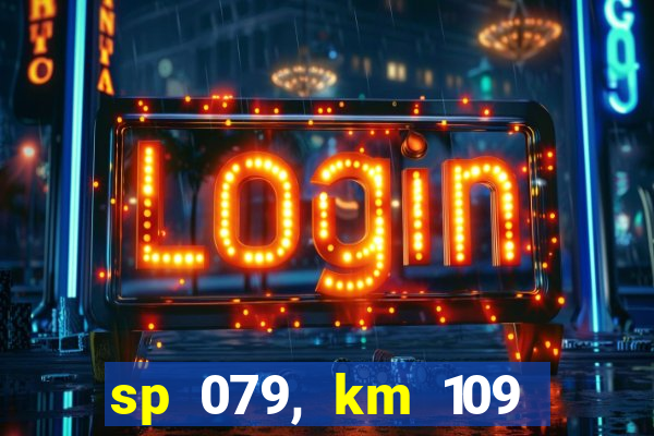 sp 079, km 109 metros 800
