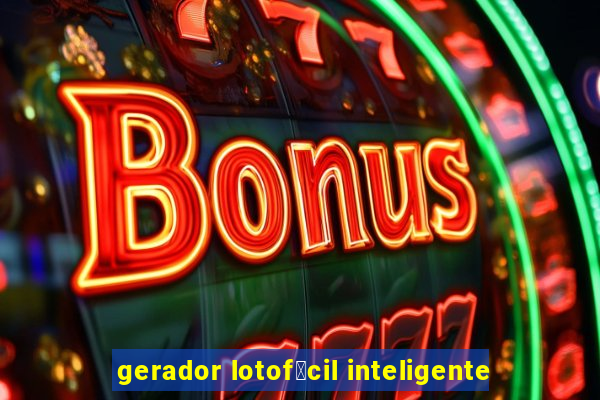 gerador lotof谩cil inteligente