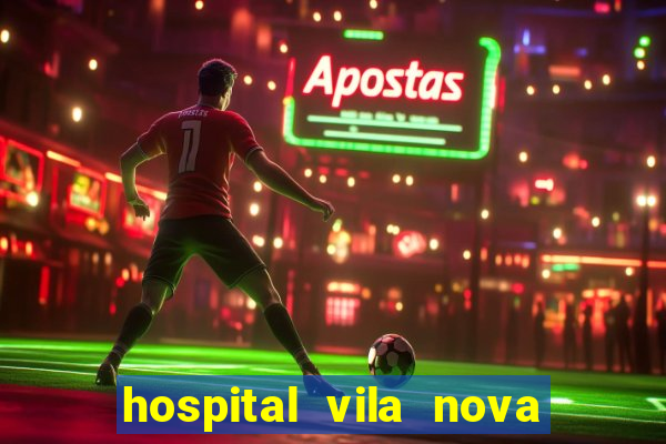 hospital vila nova star trabalhe conosco