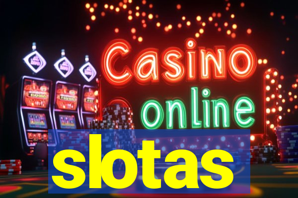 slotas