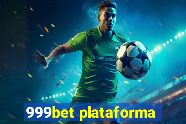 999bet plataforma