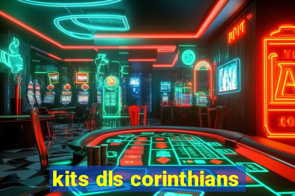 kits dls corinthians