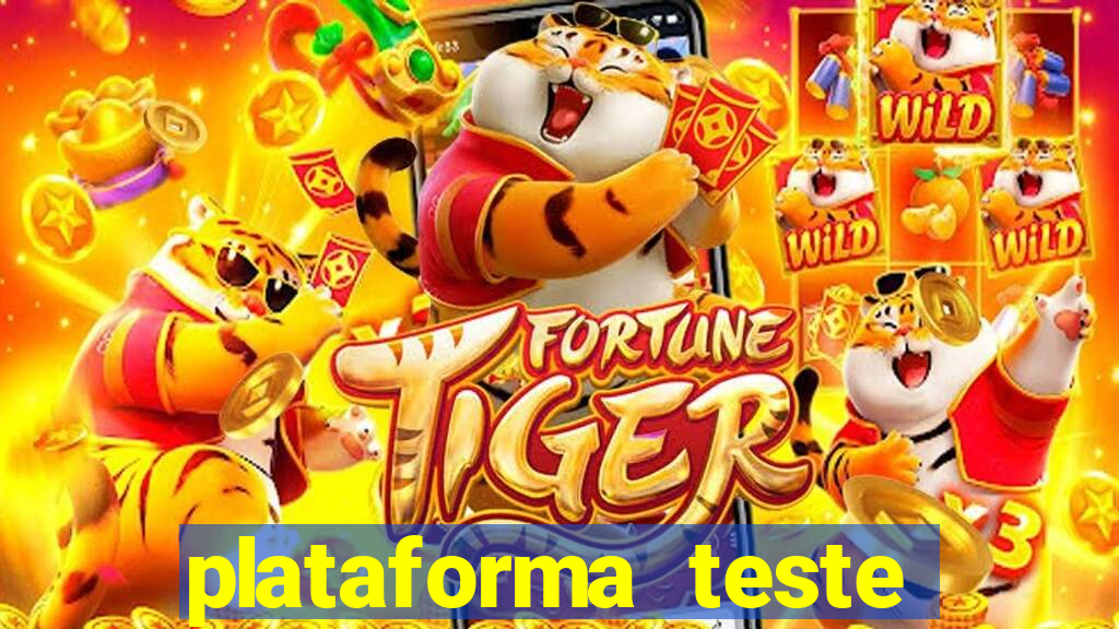 plataforma teste fortune tiger
