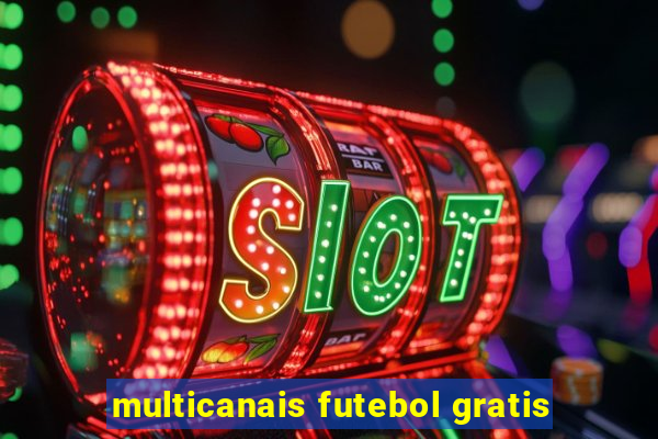 multicanais futebol gratis