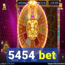 5454 bet