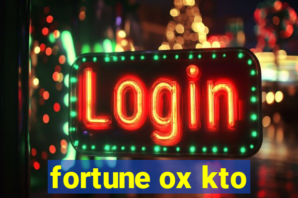 fortune ox kto